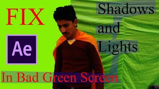 Fix Lights and Shadows on Ugly and Bad Quality Green Screen in After Effects