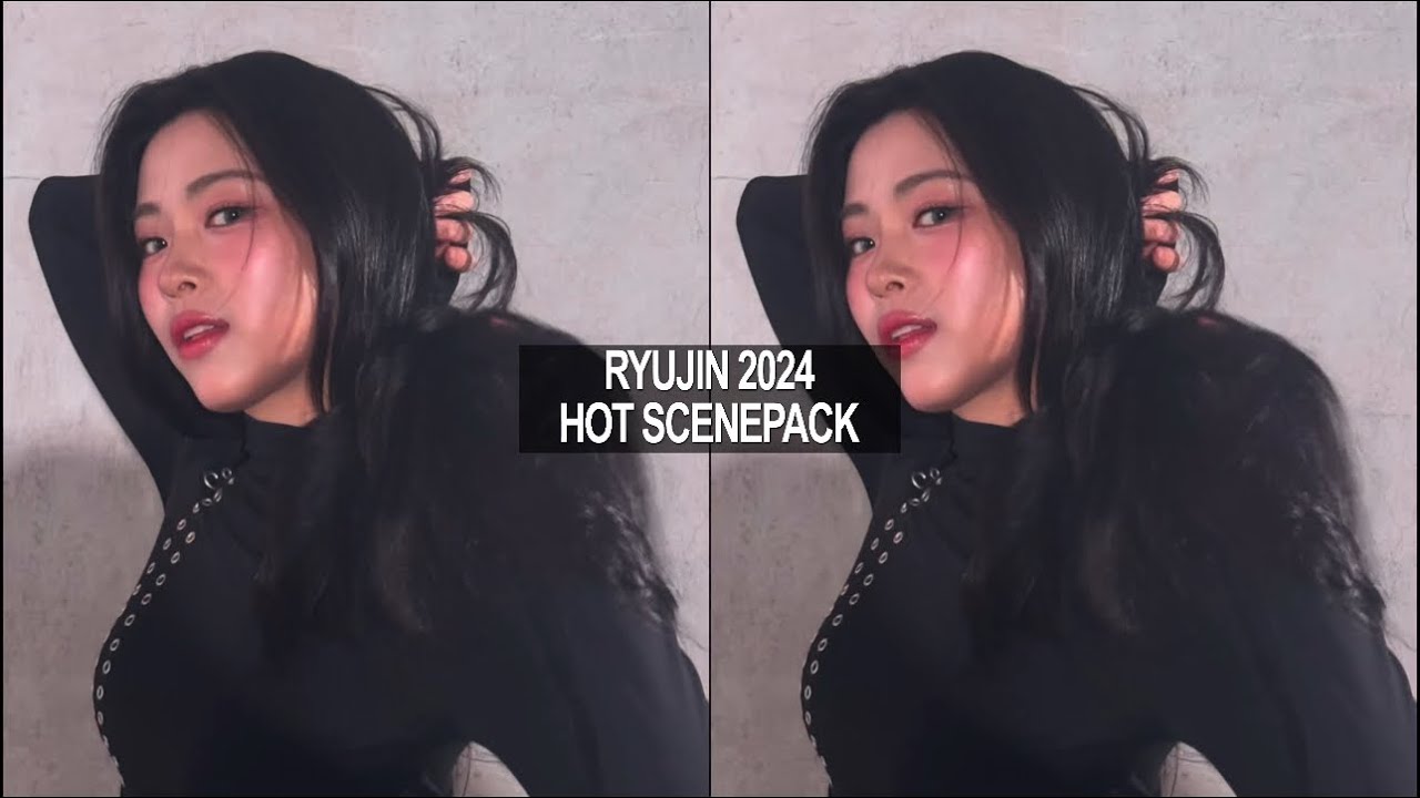 Ryujin 2024 editing clips