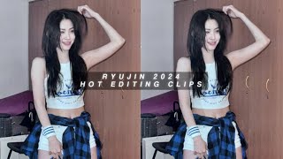 Ryujin 2024 editing clips