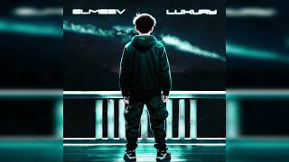 Elmeev - Luxury (Official Audio)