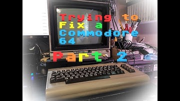 Commodore 64 Troubleshooting and Repair - Part 2