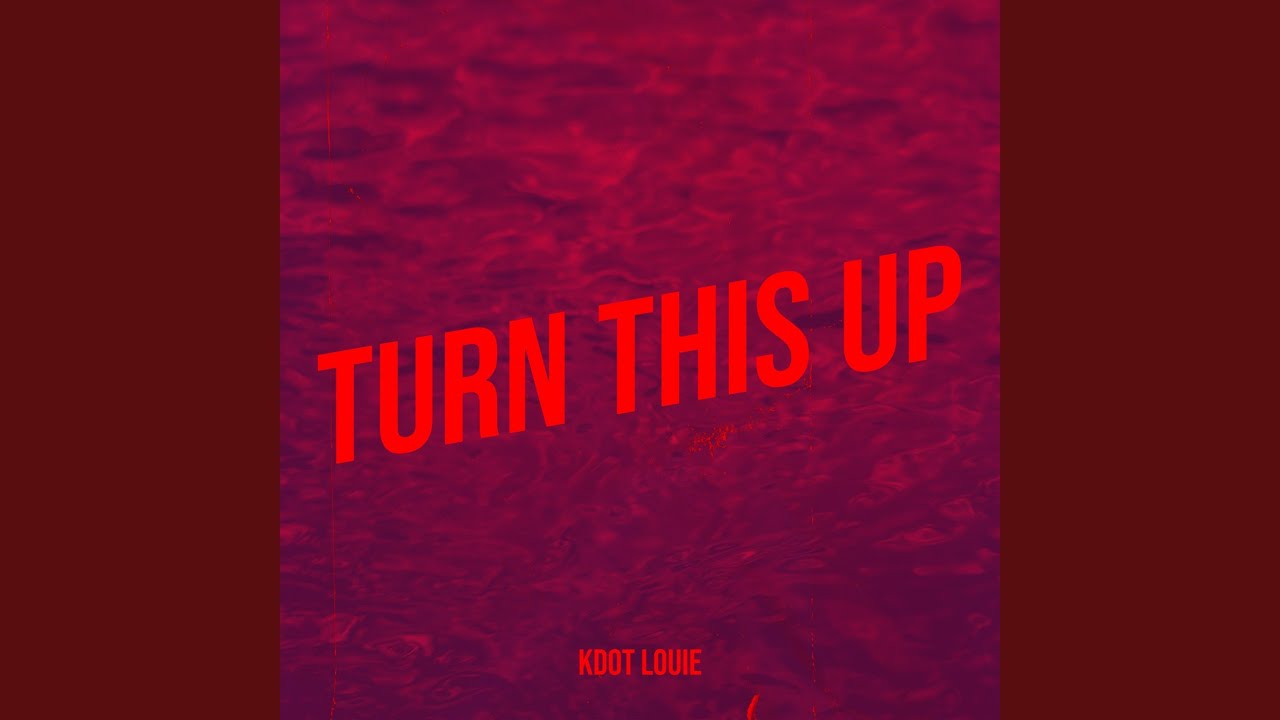 Turn This Up - YouTube