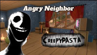 Angry Neighbor Creepy Pasta