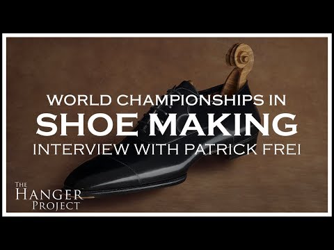 Interview with World Champion in Shoe Making | Patrick Frei Maßschuhe