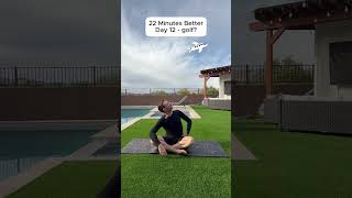 22 Minutes Better - Day 12