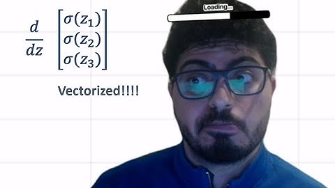Derivative of sigmoid...Vectorized!!!