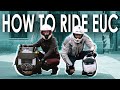 HOW TO RIDE EUC - Beginners Tutorial & Simple Steps to quickly start RIDING ELECTRIC UNICYCLES!!!