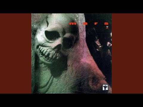 Mars (4) — Mars ‎– Rehearsal Tapes And Alt. Takes NYC (1976-1978