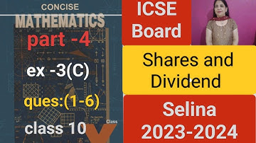 Shares and Dividend(ch-3) ex-3(C)detailed explanation (1-6)  class 10 icse #css10  #2023-2024