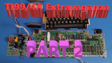 TI99/4A Extravaganza Part 2