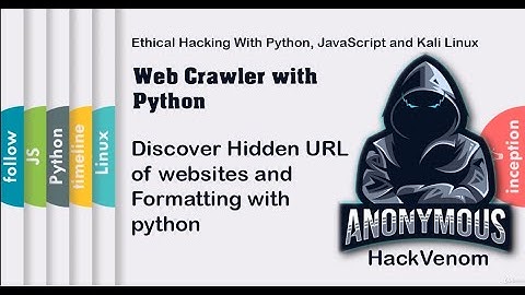 Discover Hidden URL of websites and Formatting with python | Web Crawler with Python | HackVenom