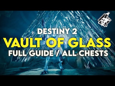 Destiny 2 - Vault of Glass Full Guide - All Chests! All Strategies!