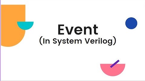 Event (System Verilog) || With Coding || EDA-Playground