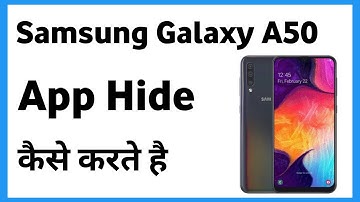 Samsung Galaxy A50 Me App Hide Kaise Kare | How To Hide App In Samsung Galaxy A50