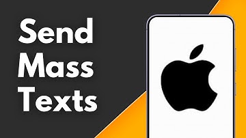 How to Send a Mass Text on iPhone