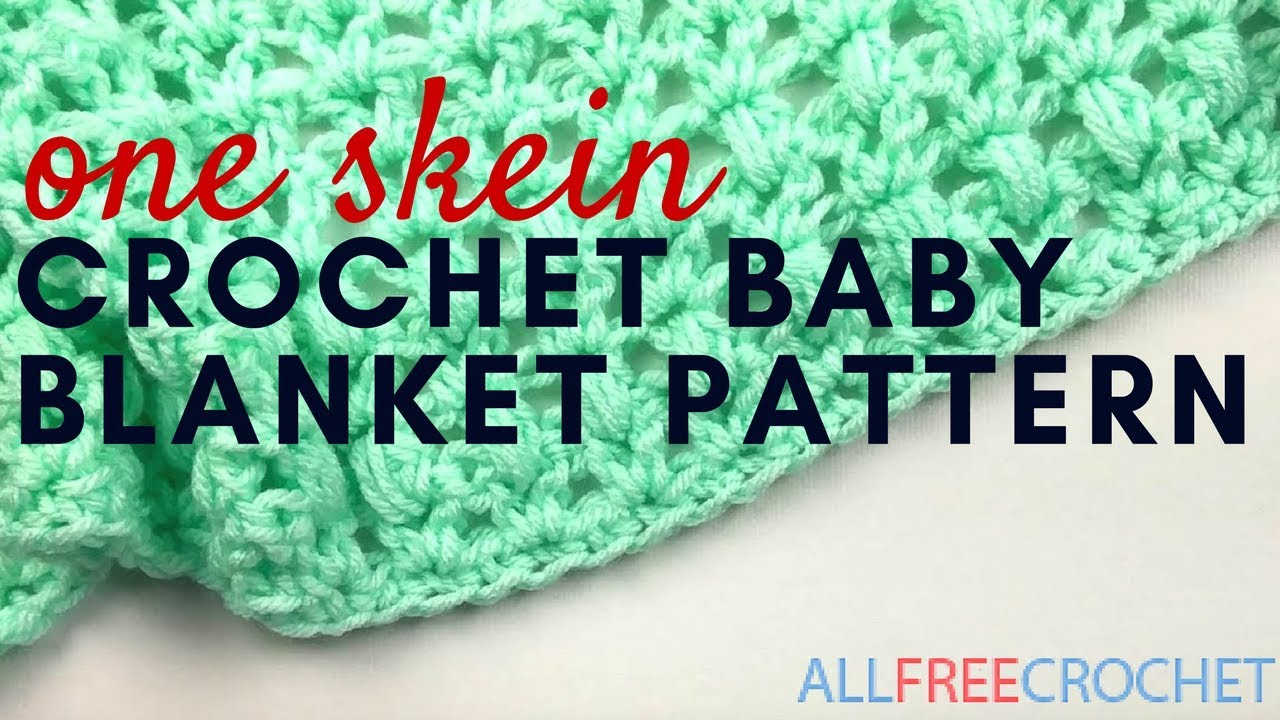 Easy One Skein Crochet Baby Blanket Pattern
