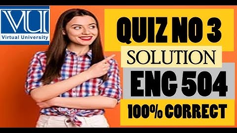 ENG 504//QUIZ NO 3 LIVE SOLUTION 100% CORRECT// FALL 2022 #creative #vu