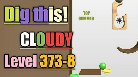 Dig this! Cloudy level 373-8 Gameplay walkthrough Solution