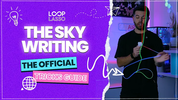 Loop Lasso Tricks Guide: Sky Writing