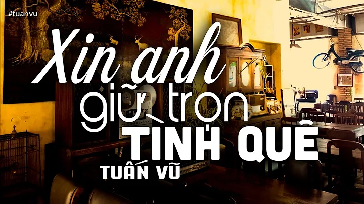 Xin Anh Giữ Trọn Tình Quê - Tuấn Vũ (Tác giả: Duy Khánh) | Nhạc Vàng Xưa Bất Hủ