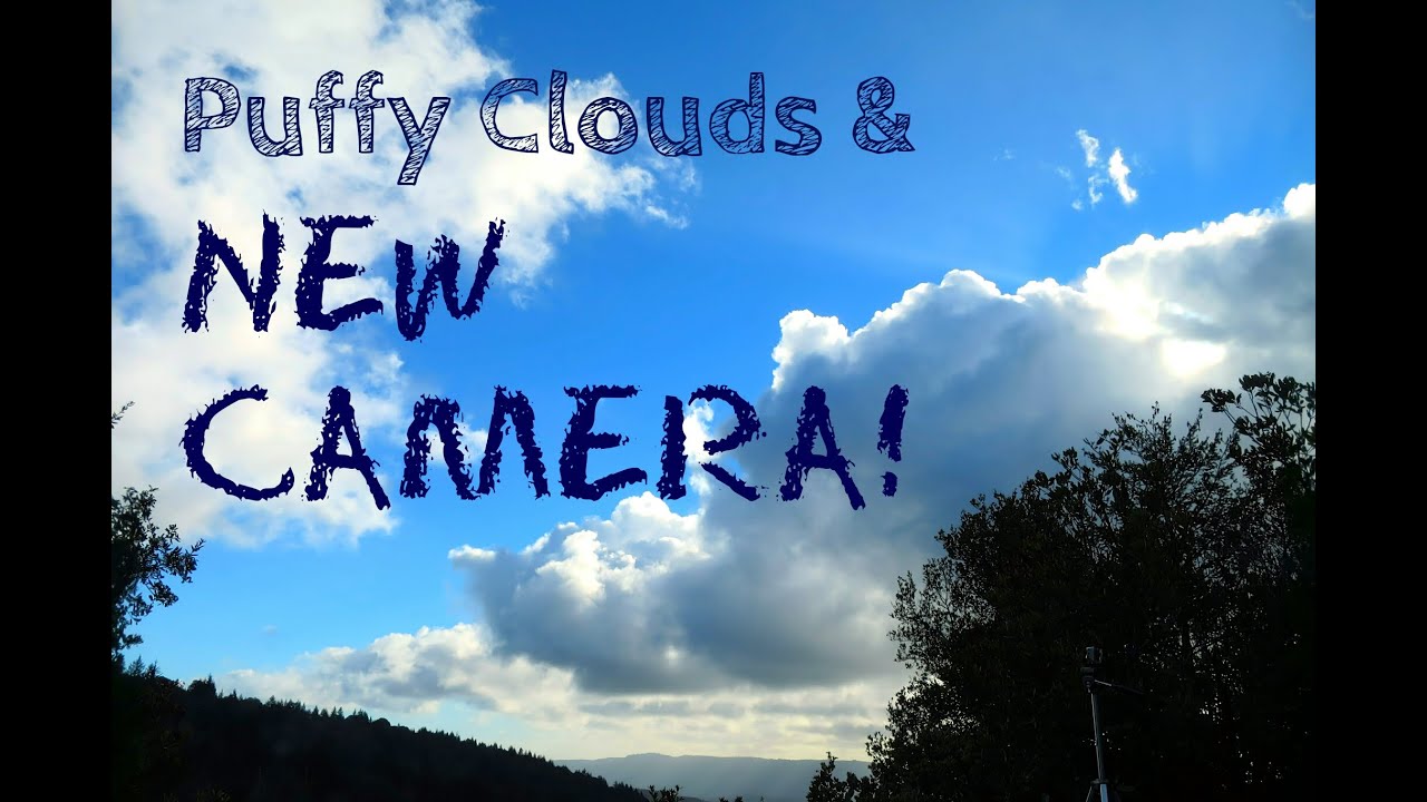 rv life youtube Puffy Clouds & New Camera!