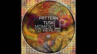 Pattern Tusk - Levelled (Original Mix) Preview
