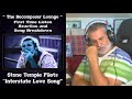 Stone Temple Pilots Interstate Love Song | The Decomposer Lounge Reaction and Breakdown