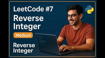 Leetcode 7 - Reverse Integer - Medium