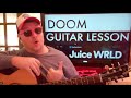 How To Play Doom - Juice WRLD guitar tutorial (Beginner Lesson!)