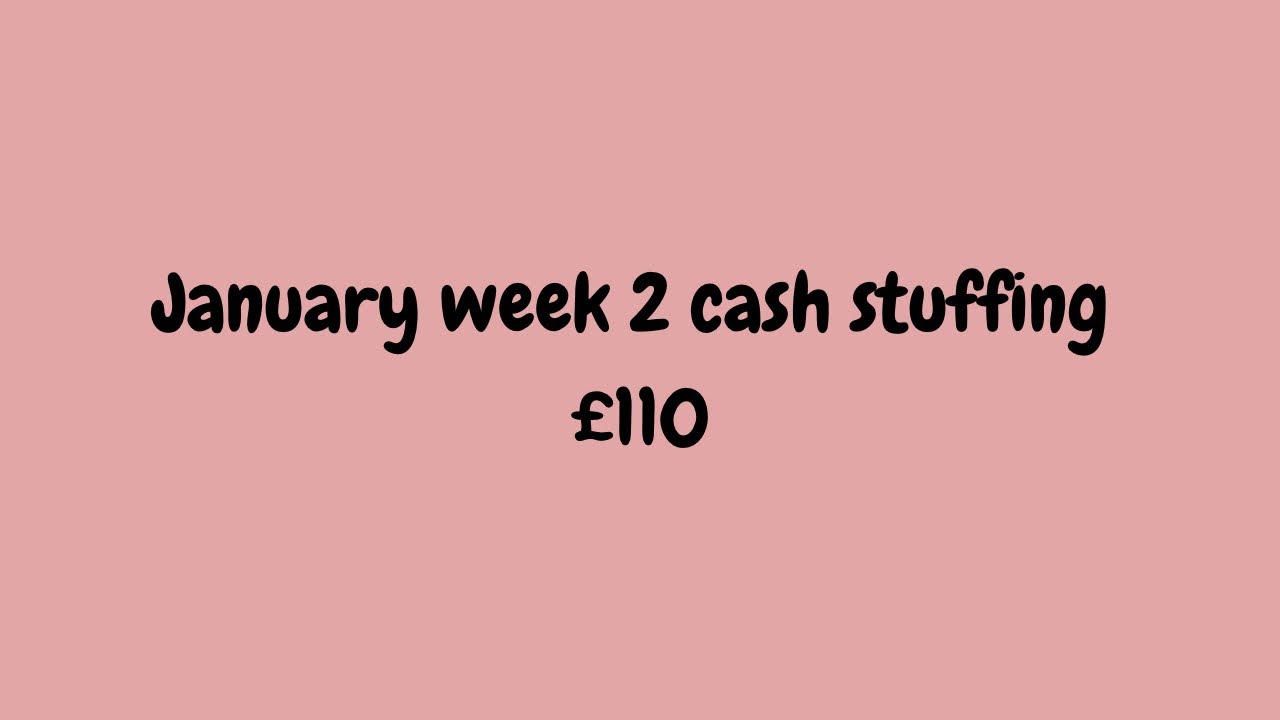 January week 2 cash stuffing - uk budgeting low income £110
