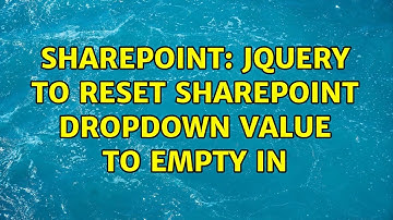 Sharepoint: jQuery to Reset sharepoint Dropdown value to empty in