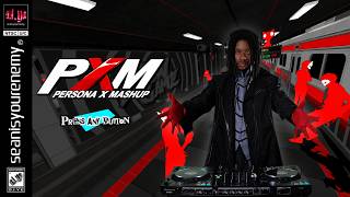 PERSONA X MASHUP | DJ Mix (Hip-Hop, R&B, & Pop)