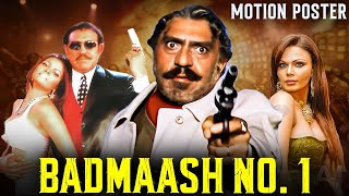 Badmaash No. 1 - Hindi Motion Poster Amrish Puri, Johny Lever, Rakhi Sawant Bollywood Movie