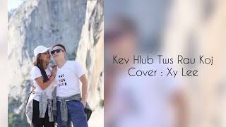 Xy Lee - Kev Hlub Tws Rau Koj  [ Cover ]