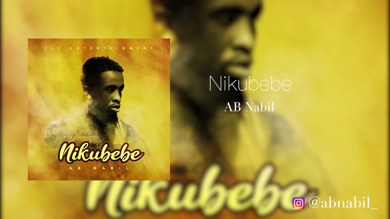 AB Nabil   Nikubebe Official Music Audio