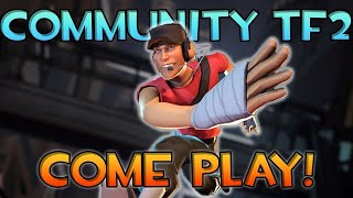 Community TF2 Stream - Come Join! (UltraKill Later)