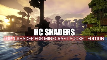 Top 1 Shader MCPE 1.18+ | HC Shader - Shader realistic | no lag Support Ram 2GB - 8GB