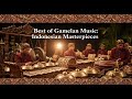 Best Of Gamelan Music Indonesian Masterpieces 