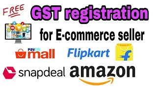 How to get GST registration for E commerce seller absolutely free | GST Registration Application