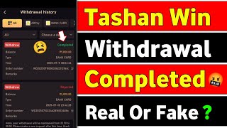 Tashan Win Withdrawal Completed But Not Received | Tashan Win Withdrawal Processing Problem | Failed