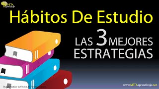 Hábitos De Estudio. (Las 3 MEJORES ESTRATEGIAS de Estudio Para Crear un Hábito y ESTUDIAR BIEN).