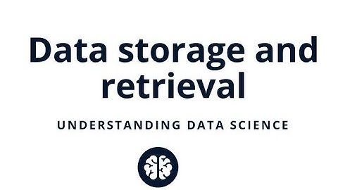 DATA Storage and Retrieval