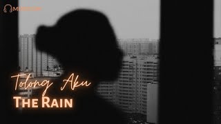Tolong Aku - The Rain [Video Clip Cover] | Lirik Lagu