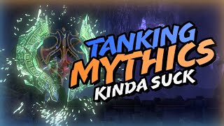 Tanking Mythics Are Terrible