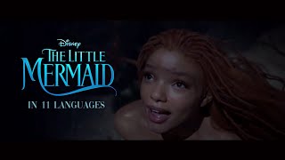 The Little Mermaid (2023) - Part Of Your World (One-Line Multilanguage | Trailer) in 11 languages
