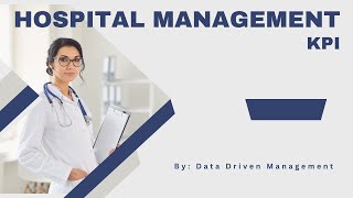 Key Performance Indicators (KPI) | Hospital Management