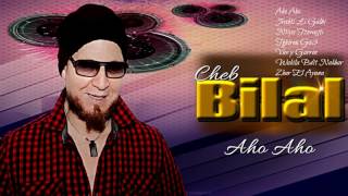 Cheb Bilal - Aho Aho