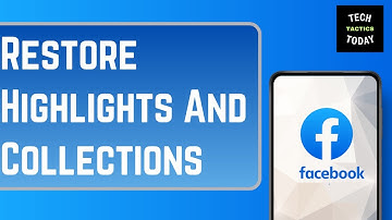 How To Restore Deleted Highlights and Featured Collection On Facebook App
