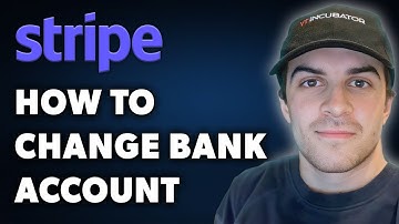 How to Change Bank Account in Stripe (Full 2024 Guide)