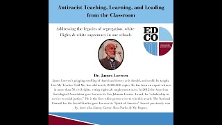 EdCo Antiracist Panel - A Conversation With Dr. James Loewen